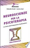 Neuroscienze per la psicoterapia : la clinica dell'integrazione trasformativa /