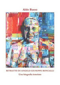 Ritratto di Angelo Giuseppe Roncalli : una biografia interiore /