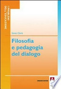 Filosofia e pedagogia del dialogo /