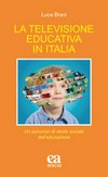 La televisione educativa in Italia : un percorso di storia sociale dell'educazione /