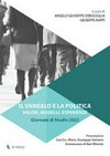 Il Vangelo e la politica : valori, modelli, esperienze : giornate di studio 2022 /