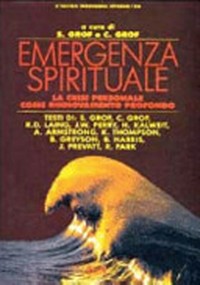 Emergenza spirituale : la crisi personale come rinnovamento profondo /
