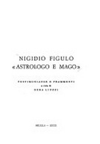 Nigidio Figulo "astrologo e mago" : testimonianze e frammenti /