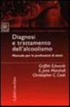 Diagnosi e trattamento dell'alcoolismo : manuale per le professioni di aiuto /