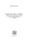 La biblioteca delle "amicizie" : repertorio critico della cultura cattolica nell'epoca della Rivoluzione 1770-1830 /