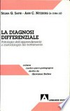 La diagnosi differenziale : patologia dell'apprendimento e metodologia del trattamento /