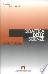 Didattica delle scienze : epistemologia /
