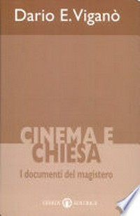 Cinema e Chiesa : i documenti del magistero /