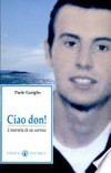 Ciao don! : l'eternità di un sorriso /