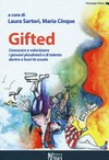 Gifted : conoscere e valorizzare i giovani plusdotati e di talento dentro e fuori la scuola /