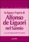 La figura e l'opera di Alfonso De Liguori nel Sannio /