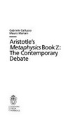 Aristotle's Metaphysics book Z : the contemporary debate /