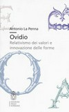 Ovidio : relativismo dei valori e innovazione delle forme /