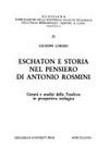 Eschaton e storia nel pensiero di Antonio Rosmini : genesi e analisi della Teodicea in prospettiva teologica /