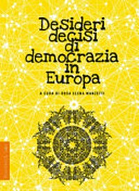 Desideri decisi di democrazia in Europa /