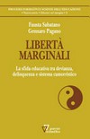 Libertà marginali : la sfida educativa tra devianza, delinquenza e sistema camorristico /
