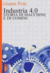 Industria 4.0 : storia di macchine e di uomini /