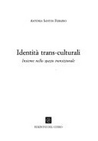 Identità trans-culturali : insieme nello spazio transizionale /