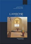 L'ambone : tavola della parola di Dio : atti del III convegno liturgico internazionale, Bose, 2-4 giugno 2005 /