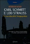 Carl Schmitt e Leo Strauss : per una critica della teologia politica /