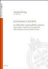 Economia e società : le sfide della responsabilità cristiana : domande e risposte sul Compendio della dottrina sociale della Chiesa /
