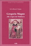 Gregorio Magno : alle origini del Medioevo /