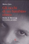 Gli occhi di un bambino ebreo : storia di Merzoug, terrorista pentito /