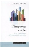 L'impresa civile : una via italiana all'economia di mercato /