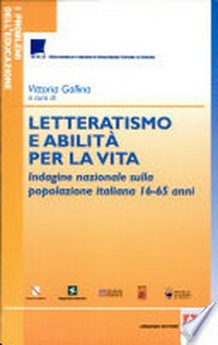 Letteratismo e abilità per la vita : indagine nazionale sulla popolazione italiana 16-65 anni /