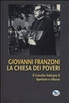 La Chiesa dei poveri : il Concilio Vaticano II : aperture e riflusso /