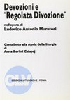 Devozioni e "regolata divozione" nell'opera di Lodovico Antonio Muratori : contributo alla storia della liturgia /