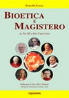 Bioetica e magistero : da Pio XII a papa Francesco /