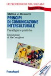 Principi di comunicazione interculturale : paradigmi e pratiche /