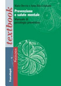 Prevenzione e salute mentale : manuale di psicologia preventiva /