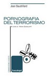 Pornografia del terrorismo /