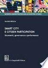 Smart city e citizen participation : strumenti, governance e performance /
