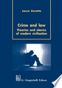 Crime and law : theories and alarms of modern civilization /