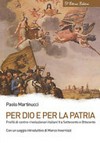 Per Dio e per la patria : profili di contro-rivoluzionari italiani fra settecento e ottocento /
