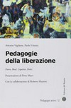 Pedagogie della liberazione : Freire, Boal, Capitini, Dolci /