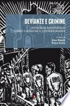 Devianze e crimine : antologia ragionata di teorie classiche e contemporanee /