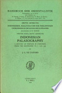 Indonesian palaeography : a history of writing in Indonesia from the beginnings to c. A.D. 1500 /