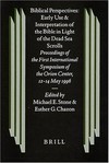 Biblical perspectives : early use and interpretation of the Bible in light of the Dead Sea scrolls : proceedings of the first international symposium of the Orion Center for the Study of the Dead Sea Scrolls and Associated literature, 12-14 May, 1996 /