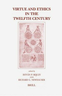 Virtue and ethics in the twelfth century /