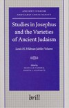 Studies in Josephus and the varieties of ancient Judaism : Louis H. Feldman jubilee volume /