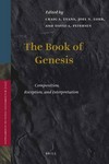 The book of Genesis : composition, reception, and interpretation /