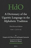 A dictionary of the Ugaritic language in the alphabetic tradition /