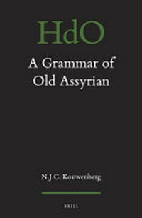 A grammar of Old Assyrian /