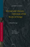 Textual and literary criticism of the Books of Kings : collected essays /