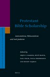 Protestant Bible scholarship : antisemitism, Philosemitism and anti-Judaism /