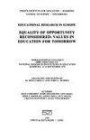 Equality of opportunity reconsidered: values in education for tomorrow : third european colloquy for directors of national research istitutions in education, Hamburg, 12-14 September, 1978 /